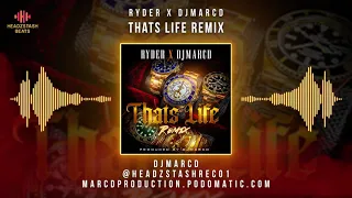 THATS LIFE REMIX DJMARCD X RYDER