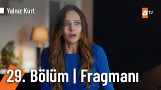 Yalnız Kurt 29. Bölüm Fragmanı | ''Tatlı suyun başı kalabalık olur" @YalnizKurtatv