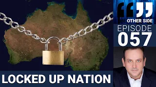 The Other Side Australia Episode 57: Locked Up Nation