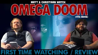 Omega Doom | Movie Reaction & Analysis | First Time Watching with Matt & Christiaan