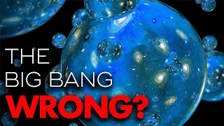 Scientists Say We Were Wrong About the Big Bang and the Universe