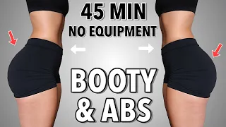 45 MIN KILLER BOOTY AND ABS Workout - No Equipment, No Repeats - Strong Core & Glute Activation