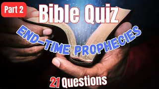 Bible Quiz: End-Time Events | Part 2