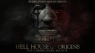 HELL HOUSE LLC ORIGINS: THE CARMICHAEL MANOR | Official Horror Trailer