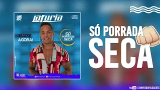 LA FURIA - 14 MÚSICAS NOVAS - CD SÓ PORRADA SECA PRA PAREDÃO 2019