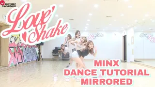 MINX - "LOVE SHAKE" (DANCE TUTORIAL SLOW MIRRORED)