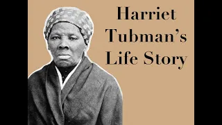 Harriet Tubman’s Life Story | The Learning Express