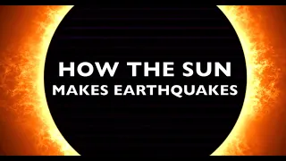 The Sun Triggers Earthquakes - 2024