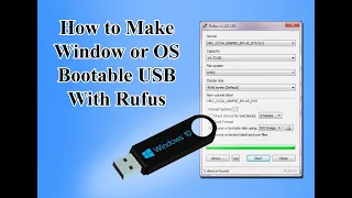 How to Make Window XP, 7, 8, 10 or OS Bootable USB With Rufus