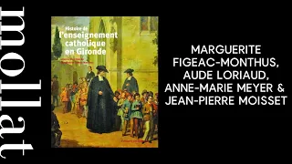 Marguerite Figeac-Monthus - Histoire de l'enseignement catholique en Gironde