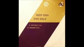 Deep dish - Stay gold