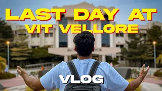 Last Day At VIT Vellore 🤣😍 | COLLEGE VLOG |  #vitvellore #vit