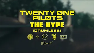 twenty one pilots - The Hype (Drumless)