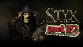 ГДЕ МОЕ УБЕЖИЩЕ?? Styx: MAsters of Shadows!! Прохождение на русском!