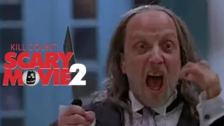 Scary Movie 2 (2001) Kill Count