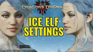 BEST DRAGONS DOGMA 2 CHARACTER SETTINGS Ice Elf  Make her now  SLIDER SETTINGS FEMALE