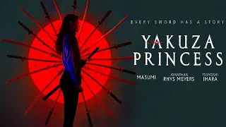 Yakuza Princess (2021) Every sword has a story... Action Trailer (eng sub)