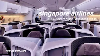 singapore airlines 🇸🇬 regional business class A350-900 | SQ601 ICN-SIN