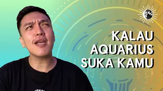 8 PERTANDA JELAS KALAU AQUARIUS SUKA SAMA KALIAN 🔮