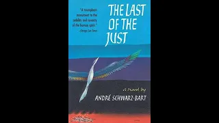 Plot summary, “The Last of the Just” by André Schwarz-Bart in 4 Minutes - Book Review