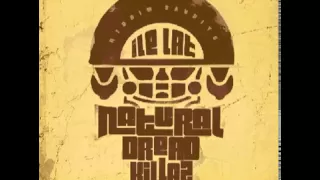 Natural Dread Killaz - NIE!LEGALNA