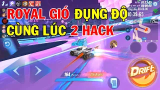 ZingSpeed Mobile | Royal Gió Đụng Độ Cùng Lúc 2 Hack