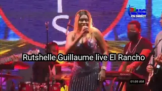 Rutshelle Guillaume live El Rancho