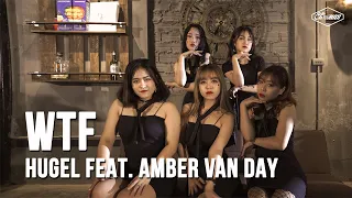 WTF by HUGEL feat. Amber van Day | Choreography by Cli-max Crew from Vietnam