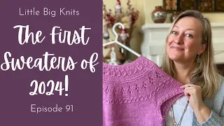 Episode 91 - Two Sweaters: a Ranunculus Vest and the Granite Cardigan and All the Cast-ons!