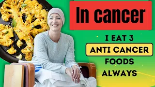 Top 3 Anti-Cancer Foods - You Need to Eat These!