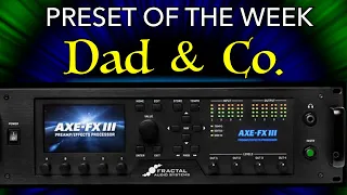 AXE-FX III - Preset Of The Week: Let's Be Thankful AND Grateful!
