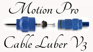 Motion Pro Cable Luber V3 Review