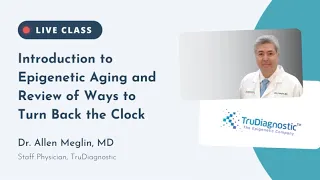 Introduction to Epigenetic Aging and Review of Ways to Turn Back the Clock