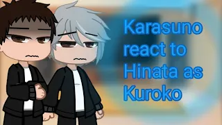 🏐Karasuno react to Hinata🏐as 🏀Kuroko🏀Gacha Club||Haikyuu x KNB||part 1/3