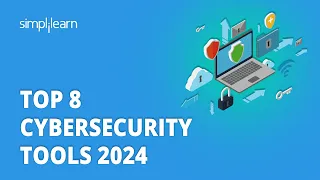 🔥 Top 8 Cybersecurity Tools 2024 | 8 Tools For Cybersecurity In 2024 | Simplilearn