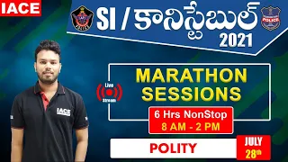 TS & AP SI/కానిస్టేబుల్ Live Marathon Sessions || Polity - Most Expected Questions || IACE