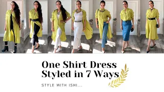 HOW TO STYLE ONE SHIRT DRESS IN 7 WAYS!!! | FASHION OVER 40 | Style With Ishi