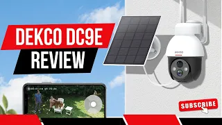 DEKCO DC9E Review: Is This the Best Solar Security Camera?