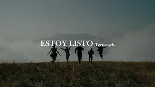 Casi Ángeles | Teenangels - Estoy listo [letra]