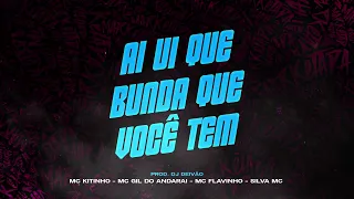 MCS Kitinho, Gil do Andarai, Flavinho e Silva - Ai Ui Que Bunda Que Você Tem (DJ Deivão) SNOPEY