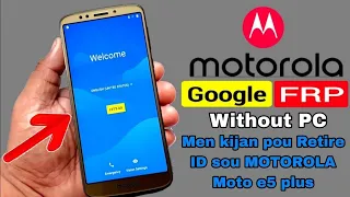 [Bypass Frp Motorola e5 Plus] Men Kijan pou Retire ID sou Motorola e5 Plus yo