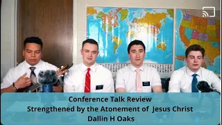 001 CTR Strengthened by the Atonement of Jesus Christ by Elder Dallin H. Oaks Oct 2015