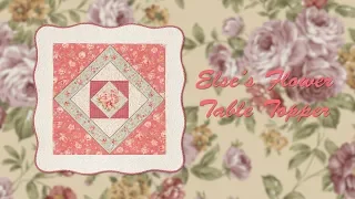 "Else's Flower Table Topper" Mini Block Party