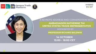 A Keynote Address and Conversation with Ambassador Katherine Tai Trade Representative