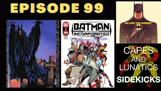 We Are The Knight Ep #99: Batman - Crimson Mist