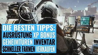 Starfield Tipps und Tricks Deutsch: XP-Bonus, Secret Items, Schneller farmen, Loot, Gameplay usw.