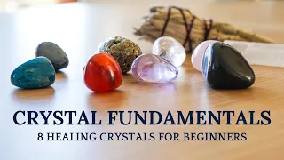 Crystal Fundamentals: 8 Best Crystals for Beginners