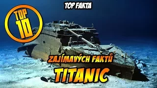 TOP 10 zajímavých faktů - TITANIC