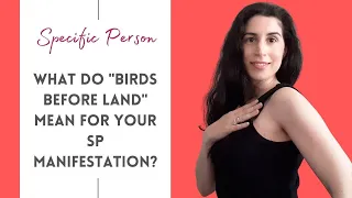 What Do "Birds Before Land" Mean About Your Specific Person Manifestation?