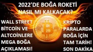 2022'DE KRİPTO MEGA BOĞA'SI NEDEN VE NASIL MI KALKACAK?🚀'BU TARİHTE RALLİ BAŞLAYACAK!'🔥WALL STREET!🚀